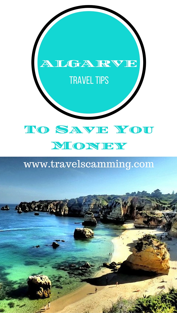 The Algarve Travel Tips You Need To Know To Save Money