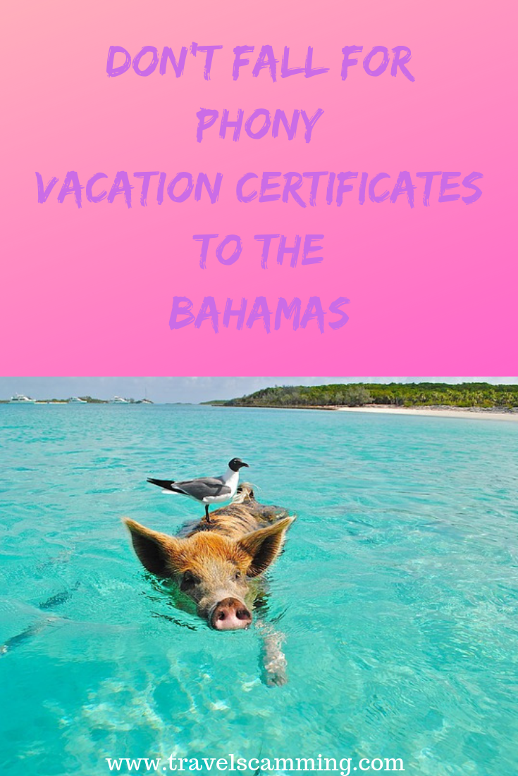 Don't Fall For Phony Vacation Certificates To The Bahamas